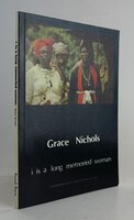 I IS A LONG-MEMORIED WOMAN. by NICHOLS, Grace.