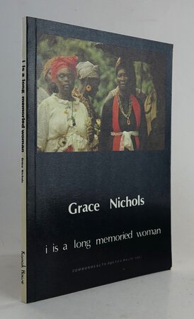 I IS A LONG-MEMORIED WOMAN. by NICHOLS, Grace.