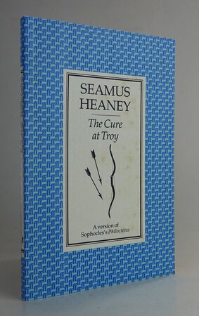 THE CURE AT TROY. by HEANEY, Seamus.