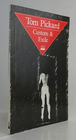 CUSTOM & EXILE. by PICKARD, Tom. [Author’s presentation copy]