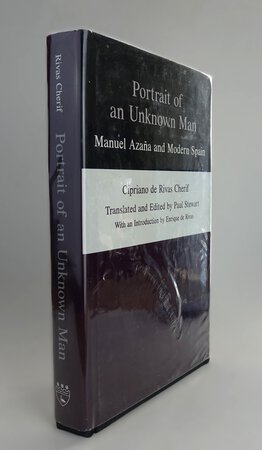 PORTRAIT OF AN UNKNOWN MAN by Cipriano Rivas Cherif; Translated and Edited by STEWART, Paul; introduction by De Rivas, Enrique.