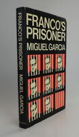 FRANCO'S PRISONER by GARCIA, Miguel