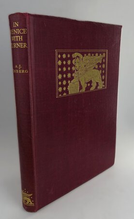 IN VENICE WITH TURNER. by FINBERG, A.J.