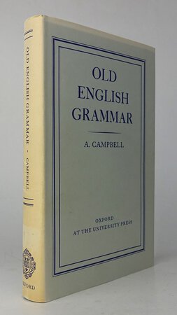 OLD ENGLISH GRAMMAR. by CAMPBELL, A.