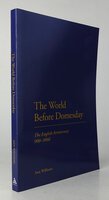 THE WORLD BEFORE DOMESDAY. by WILLIAMS, Ann.