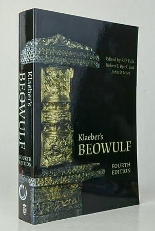 KLAEBER'S BEOWULF. by Edited by: FULK, R.D.; BJORK, Robert E.; NILES, John D. Foreword by Helen Damico.