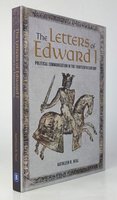 THE LETTERS OF EDWARD I. by NEAL, Kathleen B.