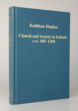 CHURCH AND SOCIETY IN IRELAND A.D. 400-1200. by HUGHES, Kathleen.
