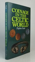 COINAGE IN THE CELTIC WORLD. by NASH, Daphne.