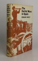 THE CARLIST WAR by HOLT, Edgar.