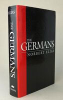 THE GERMANS: Power Struggles and the Development of Habitus in the Nineteenth and Twentieth Centuries. by ELIAS, Norbert. Edited by, SCHROTER, Michael. Translated from the German and with a Preface by, DUNNING, Eric; MENNELL, Stephen.