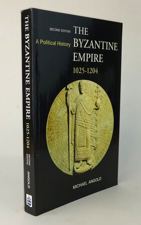THE BYZANTINE EMPIRE 1025-1204: A Political History. by ANGOLD, Michael.