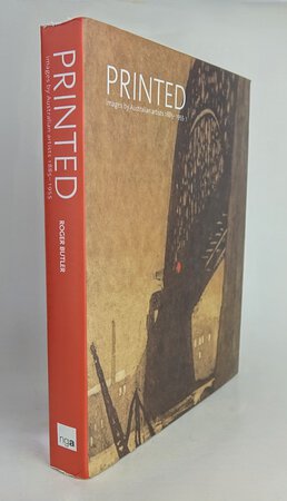 PRINTED: images by Australian artists 1885-1955. by BUTLER, Roger.