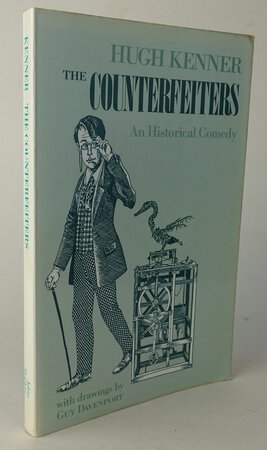 THE COUNTERFEITERS. by KENNER, Hugh. Illustrated by Guy Davenport.