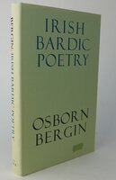 IRISH BARDIC POETRY. by BERGIN, Osborn.