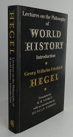LECTURES ON THE PHILOSOPHY OF WORLD HISTORY. by HEGEL, Georg Wilhelm Friedrich. Translated by NISBET, H.B.