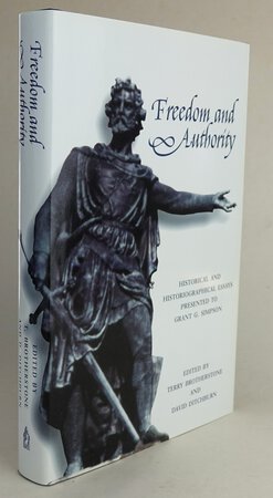 FREEDOM AND AUTHORITY: Scotland c.1050- c.1650. by Edited by, BROTHERSTONE, Terry; DITCHBURN, David.