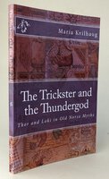 THE TRICKSTER AND THE THUNDERGOD by KVILHAUG, Maria.
