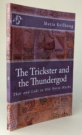 THE TRICKSTER AND THE THUNDERGOD by KVILHAUG, Maria.