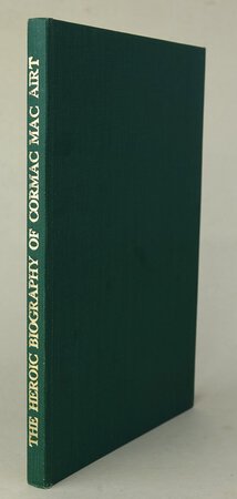 THE HEROIC BIOGRAPHY OF CORMAC MAC AIRT. by CATHASAIGH, Tomas O.