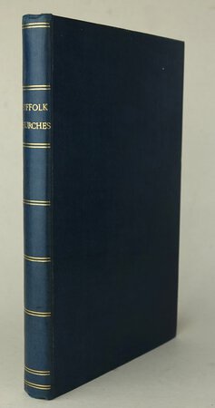 ARCHITECTURAL NOTES ON THE CHURCHES AND OTHER MEDIEVAL BUILDINGS OF SUFFOLK.