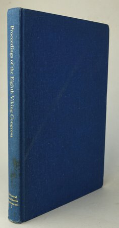 PROCEEDINGS OF THE EIGHTH VIKING CONGRESS. by Edited by BEKKER-NIELSEN, Hans; FOOTE, Peter and OLSEN, Olaf.