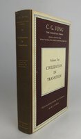 The Collected Works, Volume Ten: CIVILISATION IN TRANSITION. by JUNG, C.G. Translated from the German by: HULL, R.F.C.