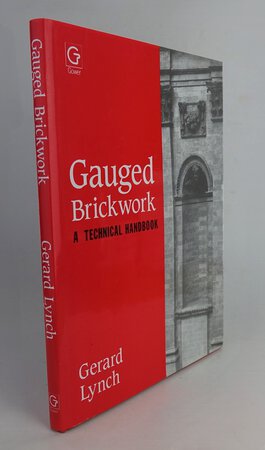 GAUGED BRICKWORK. by LYNCH, Gerard.