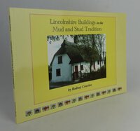 LINCOLNSHIRE BUILDINGS IN THE MUD AND STUD TRADITION. by COUSINS, Rodney.