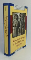 SOUTHEASTERN EUROPE IN THE MIDDLE AGES 500-1250 by CURTA, Florin.