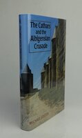 THE CATHARS AND THE ALBIGENSIAN CRUSADE. by COSTEN, Michael.