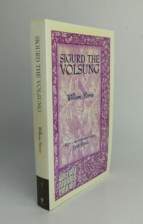 SIGURD THE VOLSUNG. by MORRIS, William. With a New Introduction by, ENNIS, Jane.