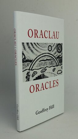 ORACLAU ORACLES. by HILL, Geoffrey.