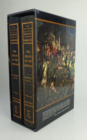 THE DEATH OF THE MESSIAH: From Gethsemane to the Grave. A Commentary On the Passion Narratives in the Four Gospels. Two volumes in a slip-case. by BROWN, Raymond E.
