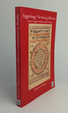 EGYPTOLOGY: THE MISSING MILLENIUM. by EL-DALY, Okasha.