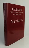 THE ANCIENT EGYPTIAN PYRAMID TEXTS. by Translated into English by: FAULKNER, R.O.