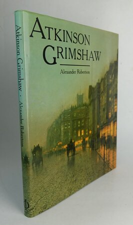 ATKINSON GRIMSHAW. by ROBERTSON, Alexander.