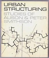 Urban Structuring, Studies of Alison and Peter Smithson. by SMITHSON, A. & P.