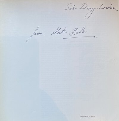 A Question of Style by Inscribed to Sir Denys Lasdun from Alastair Bolton. [LASDUN Sir Denys] WANG, Wilfried [ed.]; SCHUMACHER, Martin [intro.]