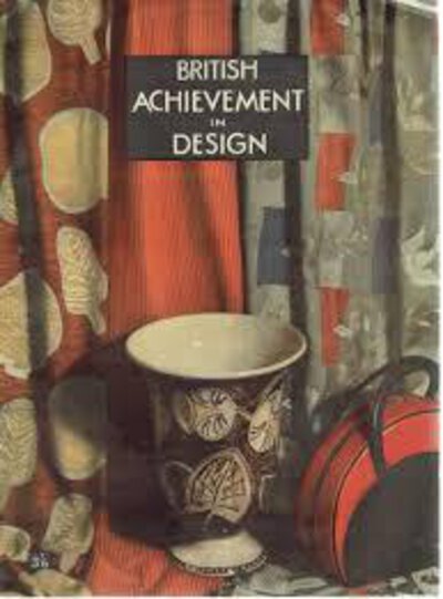 British Achievement in Design by (DIA) CARRINGTON Noel and HARRIS Muriel (editors)