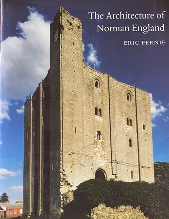 The Architecture of Norman England by FERNIE, Eric.