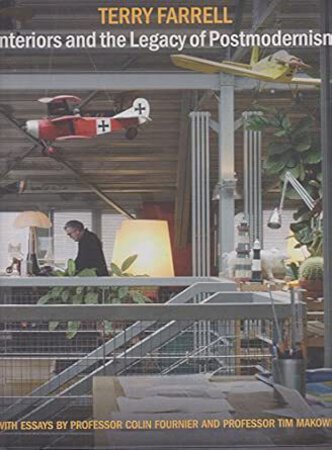 Interiors and the Legacy of Postmodernism by Signed copy FARRELL, Terry.