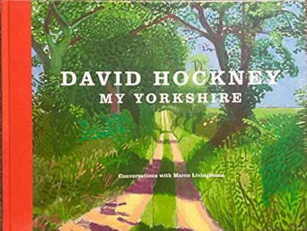My Yorkshire: by HOCKNEY David