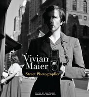 Vivian Maier Street Photographer by [ MAIER] DYER Geoff [ Foreword ]
