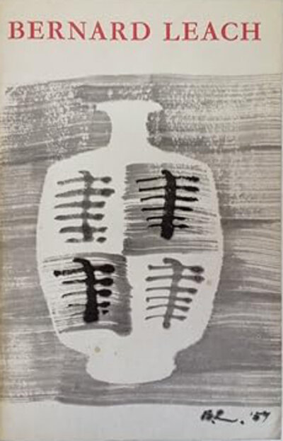 Bernard Leach Potter and Artist by [LEACH]
