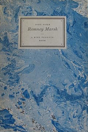 Romney Marsh Illustrated and Described (A King Penguin Book) by PIPER John