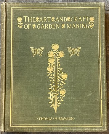 The Art & Craft of Garden Making by MAWSON, Thomas H.