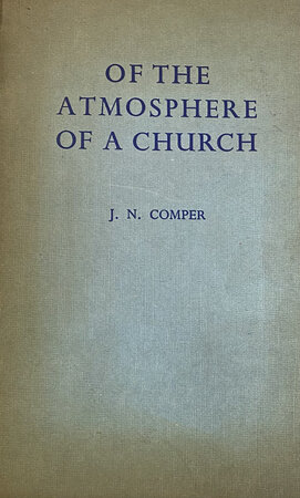 On the Atmosphere of a Church by COMPER, J. N[inian]