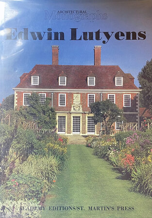 Edwin Lutyens: Architectural Monographs 6 by (LUTYENS) INSKIP Peter