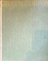 Westminster Abbey With an Account of the Abbey Buildings by J. T. Micklethwaite, and an Appendix on the Medieval Monuments, by Edward Bell. by FEASEY Henry John,